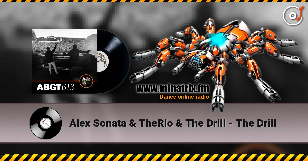 Alex Sonata & TheRio & The Drill - The Drill online in hoher Qualität hören | Minatrix.FM