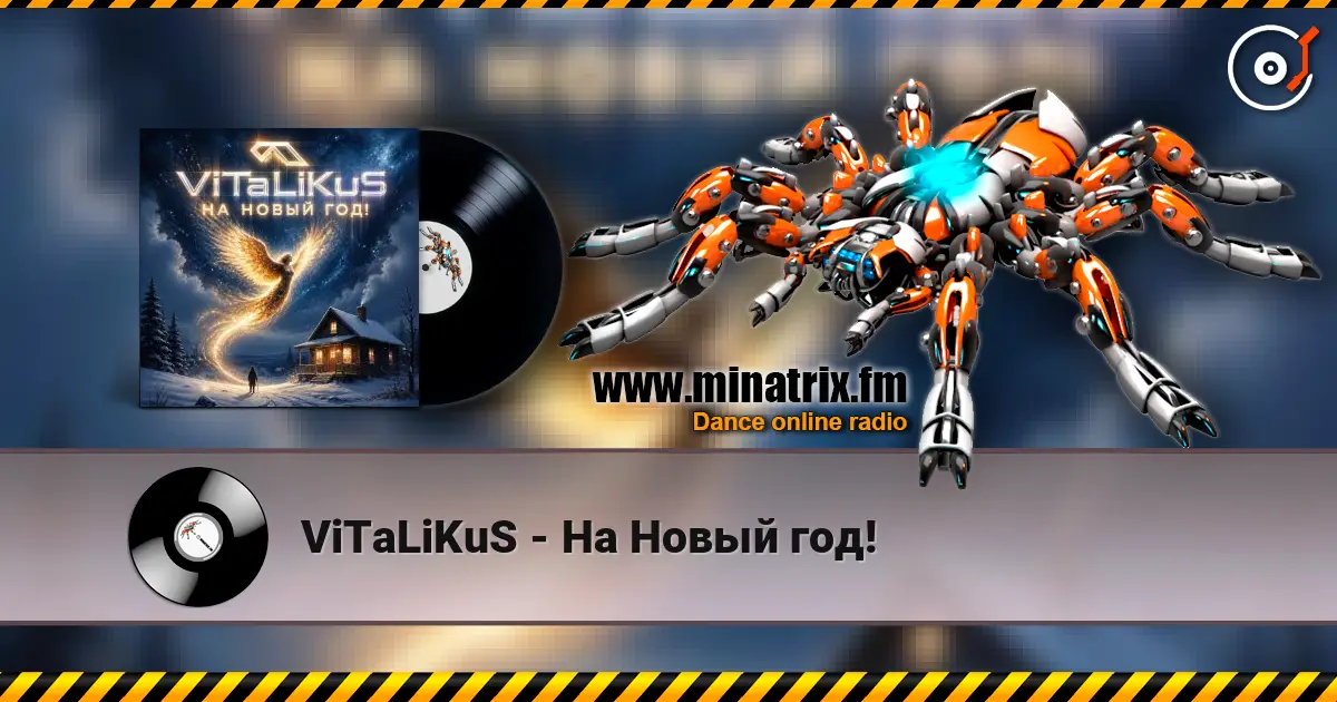 ViTaLiKuS - На Новый год! online in hoher Qualität hören | Minatrix.FM