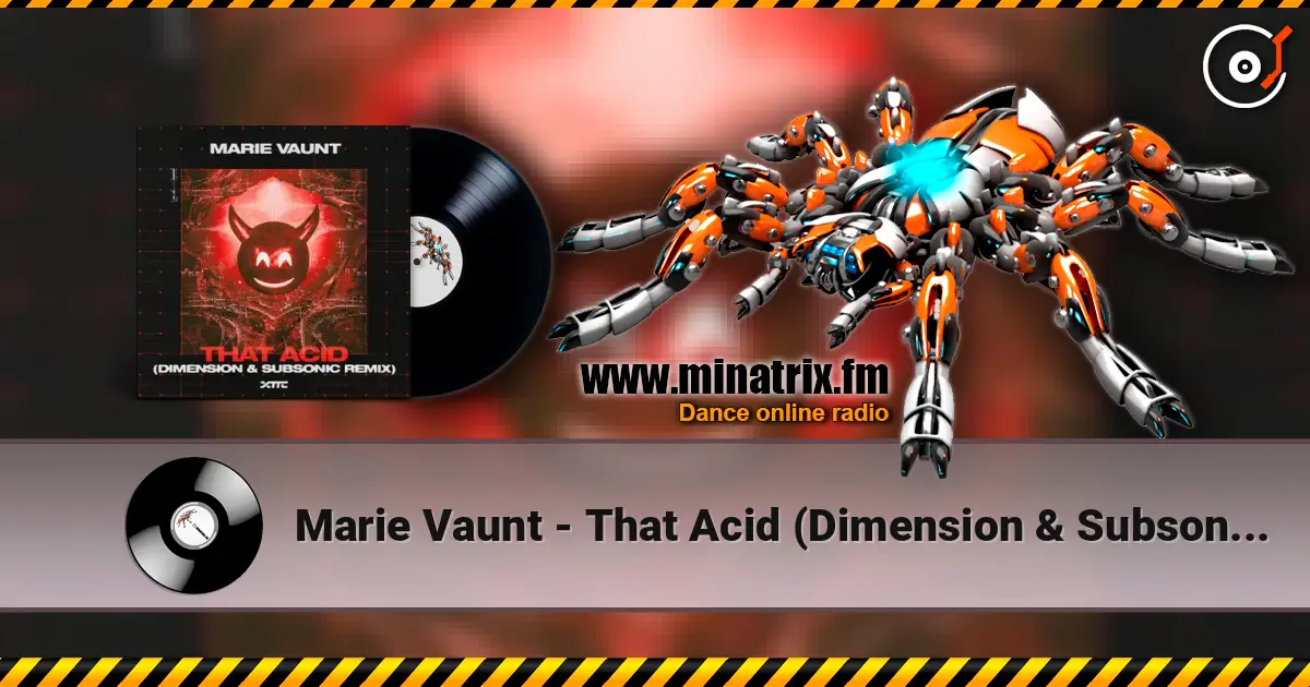 Marie Vaunt - That Acid (Dimension & Subsonic Remix) online in hoher Qualität hören | Minatrix.FM