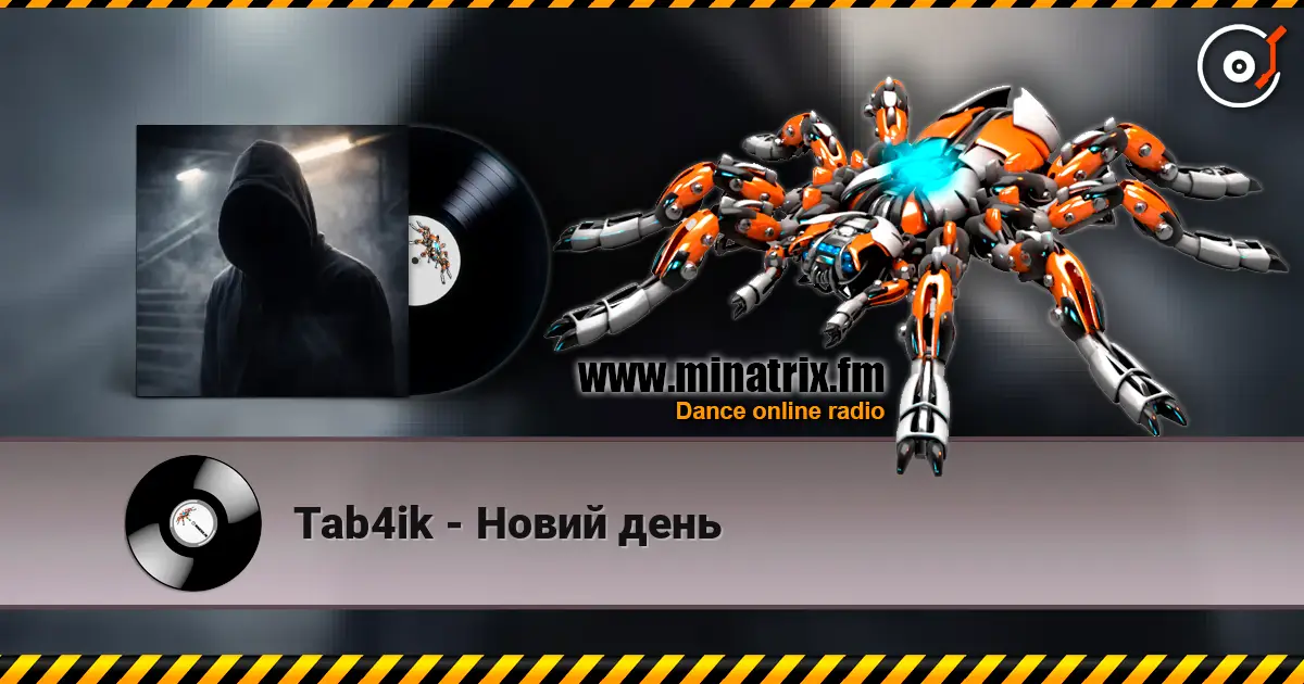 Tab4ik - Новий день online in hoher Qualität hören | Minatrix.FM