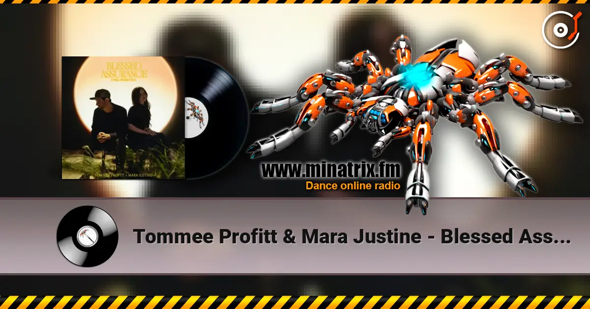 Tommee Profitt & Mara Justine - Blessed Assurance (I Will Praise You) online in hoher Qualität hören | Minatrix.FM
