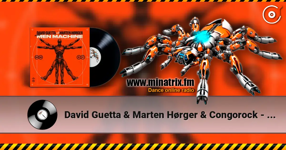 David Guetta & Marten Hørger & Congorock - Babylon (Men Machine Rework) online in hoher Qualität hören | Minatrix.FM