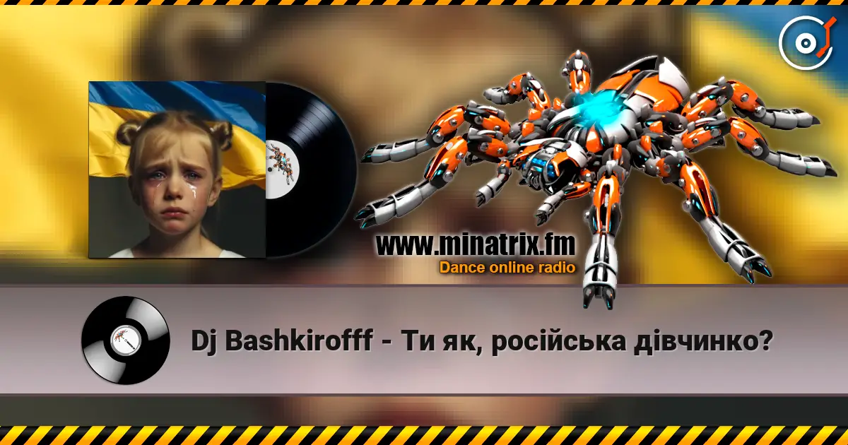 Dj Bashkirofff - Ти як, російська дівчинко? online in hoher Qualität hören | Minatrix.FM