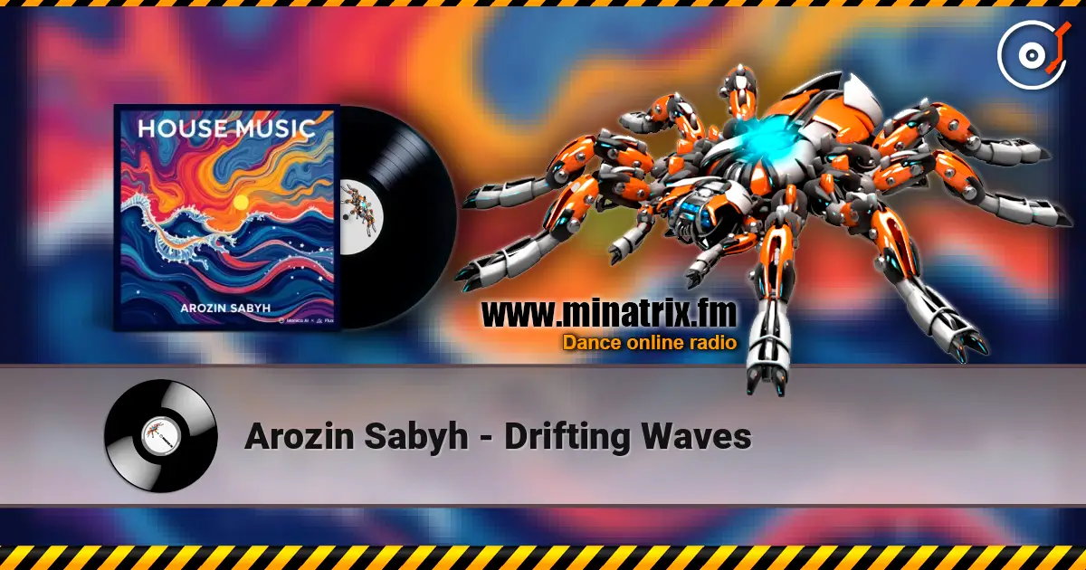 Arozin Sabyh - Drifting Waves online in hoher Qualität hören | Minatrix.FM