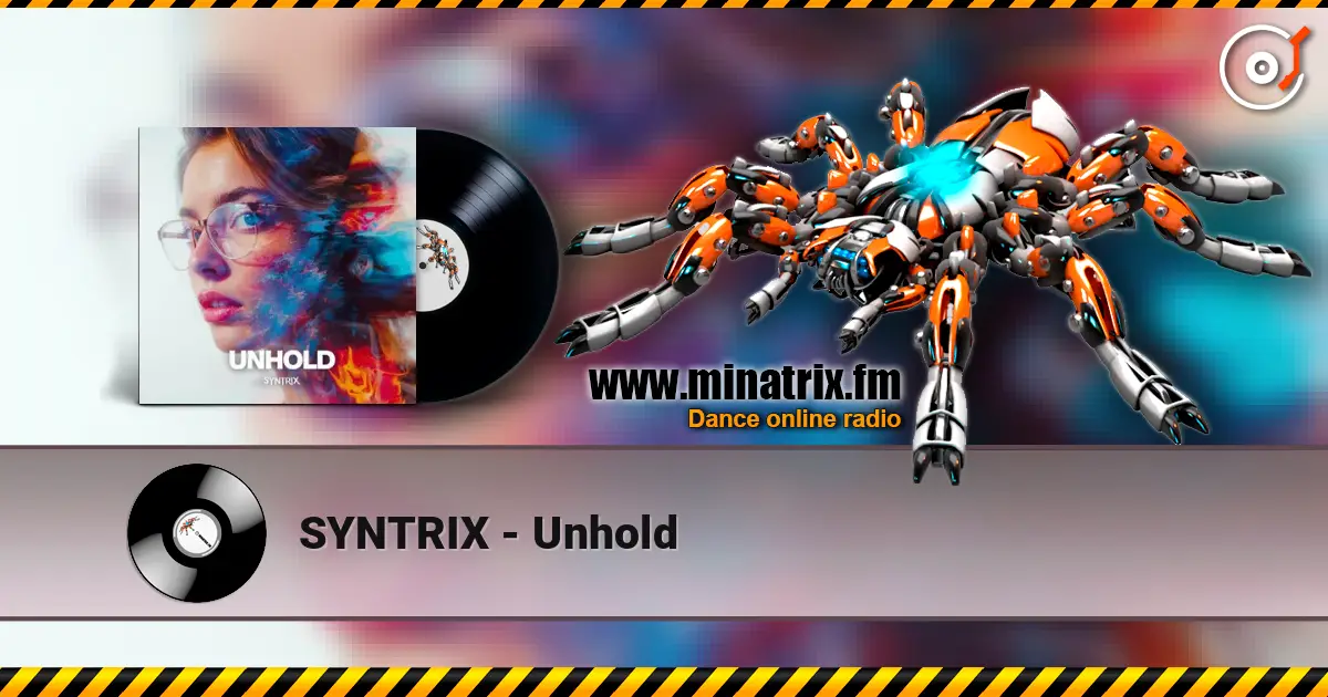 SYNTRIX - Unhold online in hoher Qualität hören | Minatrix.FM