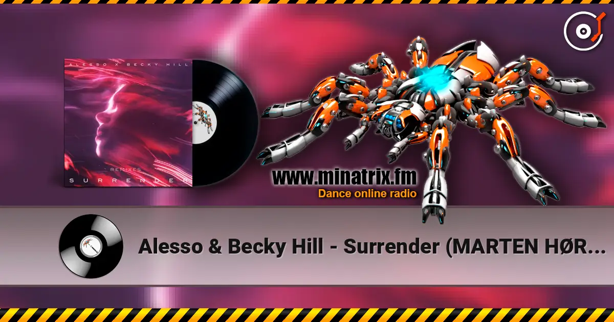Alesso & Becky Hill - Surrender (MARTEN HØRGER Remix) online in hoher Qualität hören | Minatrix.FM