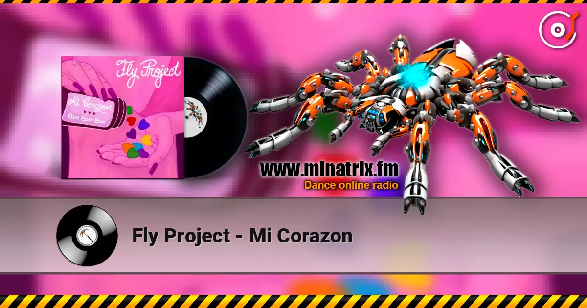 Fly Project - Mi Corazon online in hoher Qualität hören | Minatrix.FM
