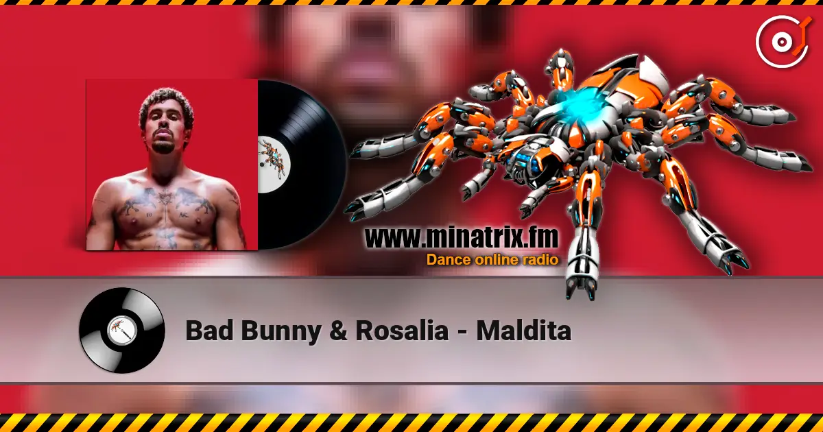Bad Bunny & Rosalia - Maldita online in hoher Qualität hören | Minatrix.FM