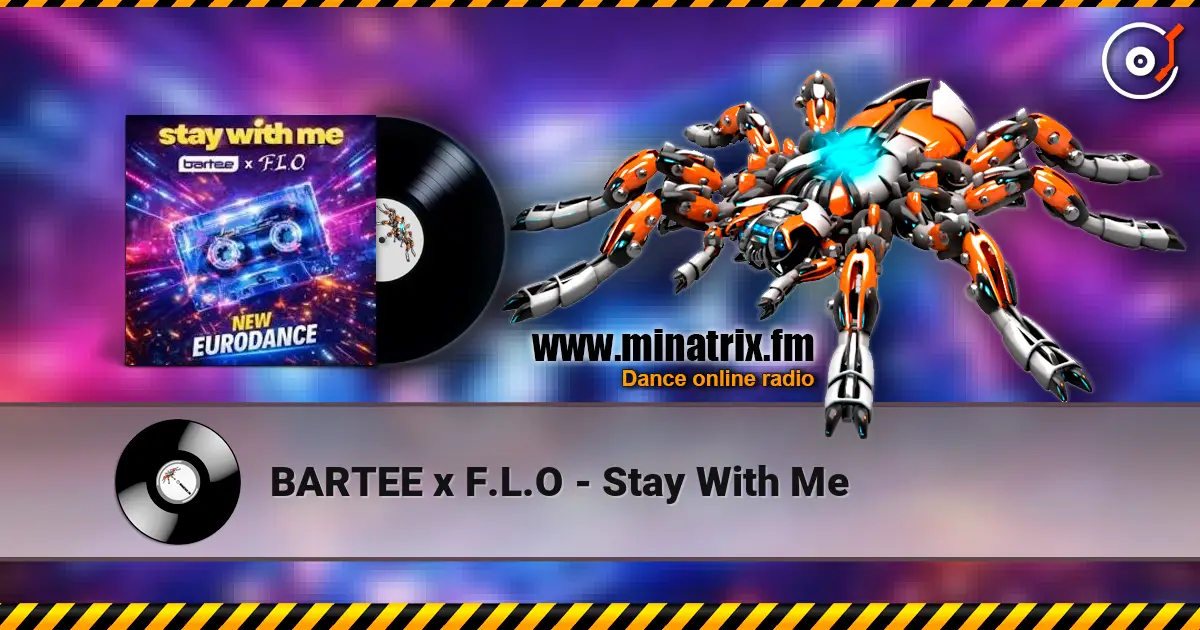 BARTEE x F.L.O - Stay With Me online in hoher Qualität hören | Minatrix.FM