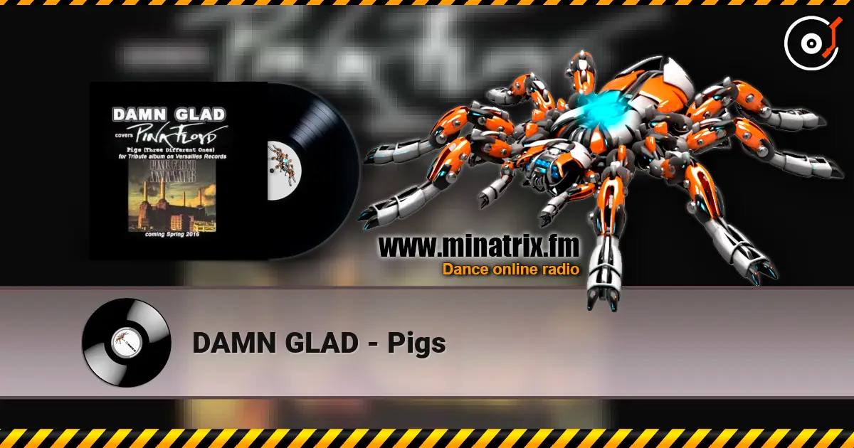 DAMN GLAD - Pigs online in hoher Qualität hören | Minatrix.FM