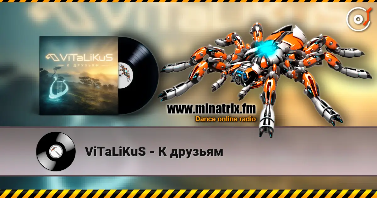 ViTaLiKuS - К друзьям online in hoher Qualität hören | Minatrix.FM