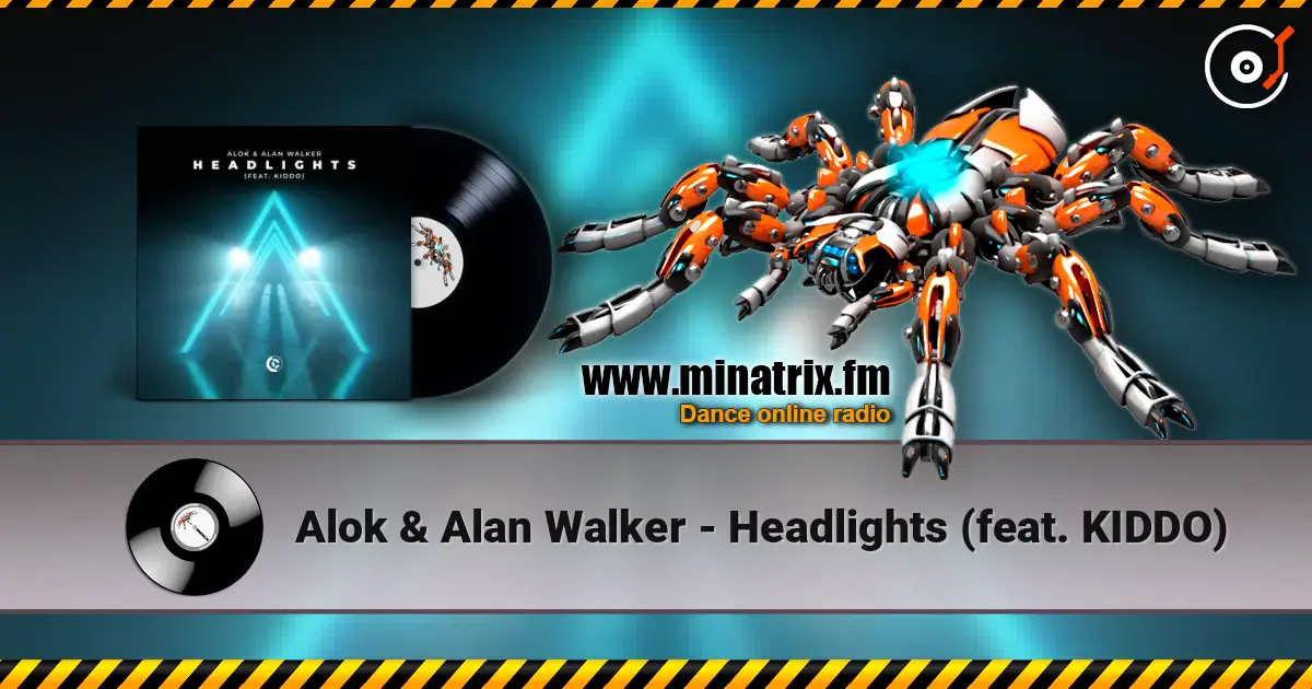 Alok & Alan Walker - Headlights (feat. KIDDO) online in hoher Qualität hören | Minatrix.FM