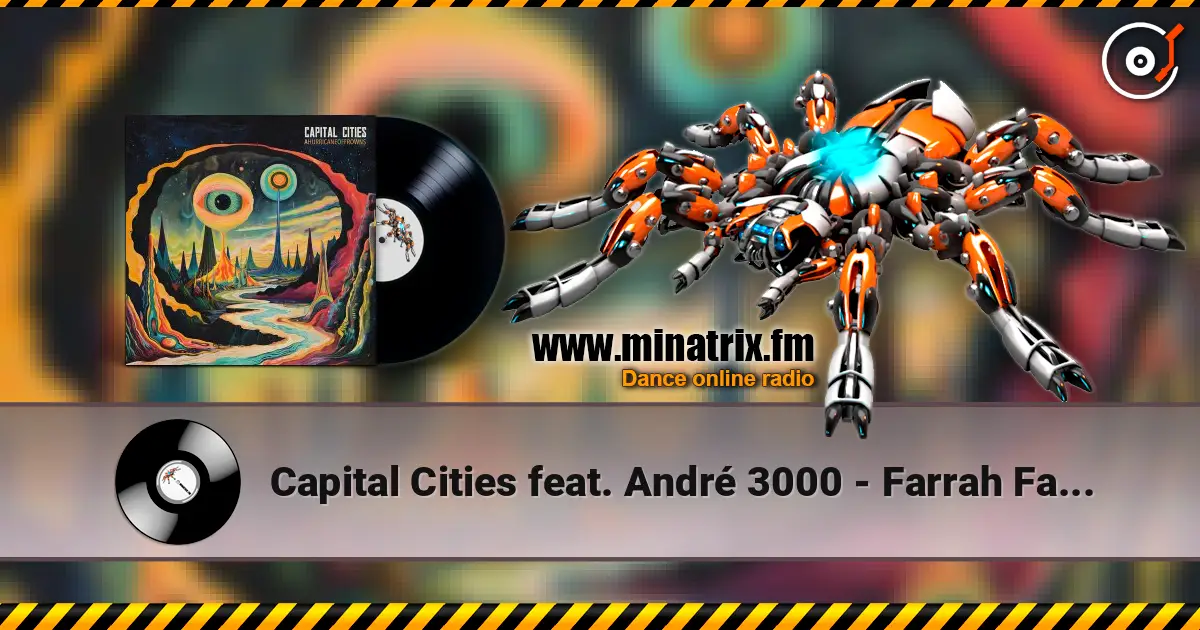 Capital Cities feat. André 3000 - Farrah Fawcett Hair (Predux) online in hoher Qualität hören | Minatrix.FM