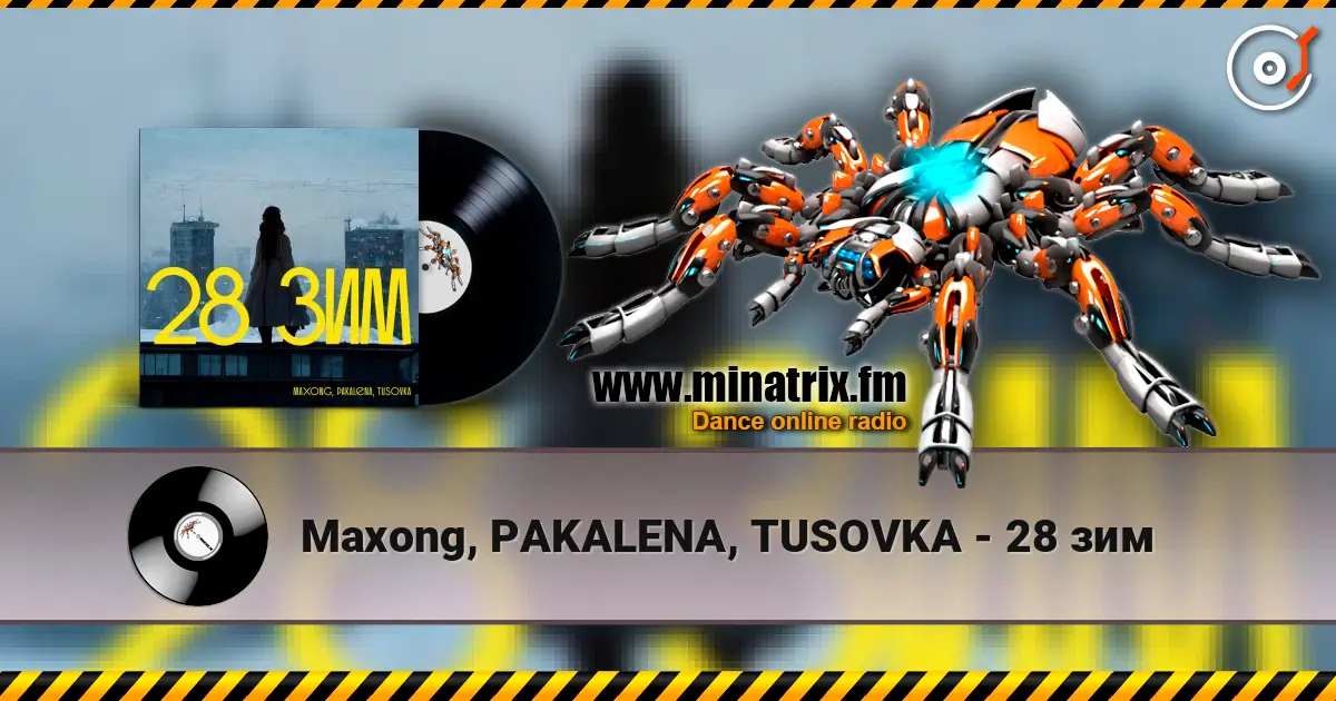 Maxong, PAKALENA, TUSOVKA - 28 зим online in hoher Qualität hören | Minatrix.FM