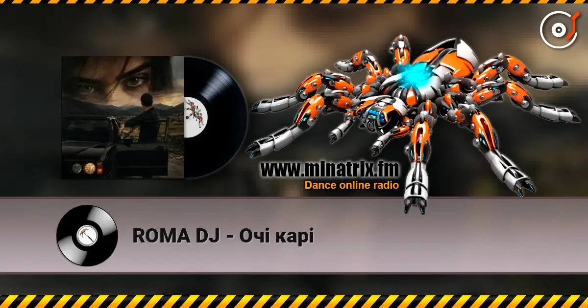 ROMA DJ - Очі карі online in hoher Qualität hören | Minatrix.FM