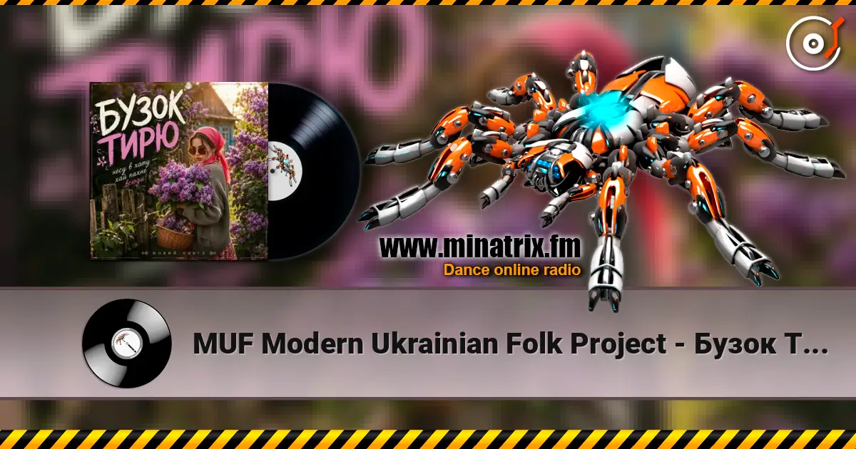MUF Modern Ukrainian Folk Project - Бузок Тирю online in hoher Qualität hören | Minatrix.FM