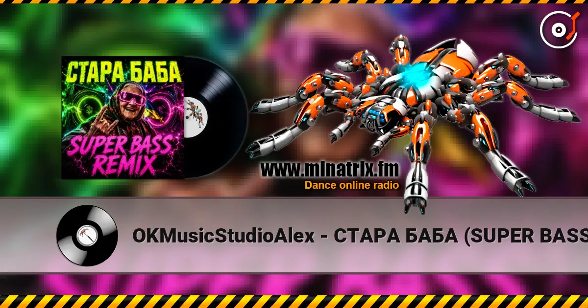 OKMusicStudioAlex - СТАРА БАБА (SUPER BASS REMIX) online in hoher Qualität hören | Minatrix.FM