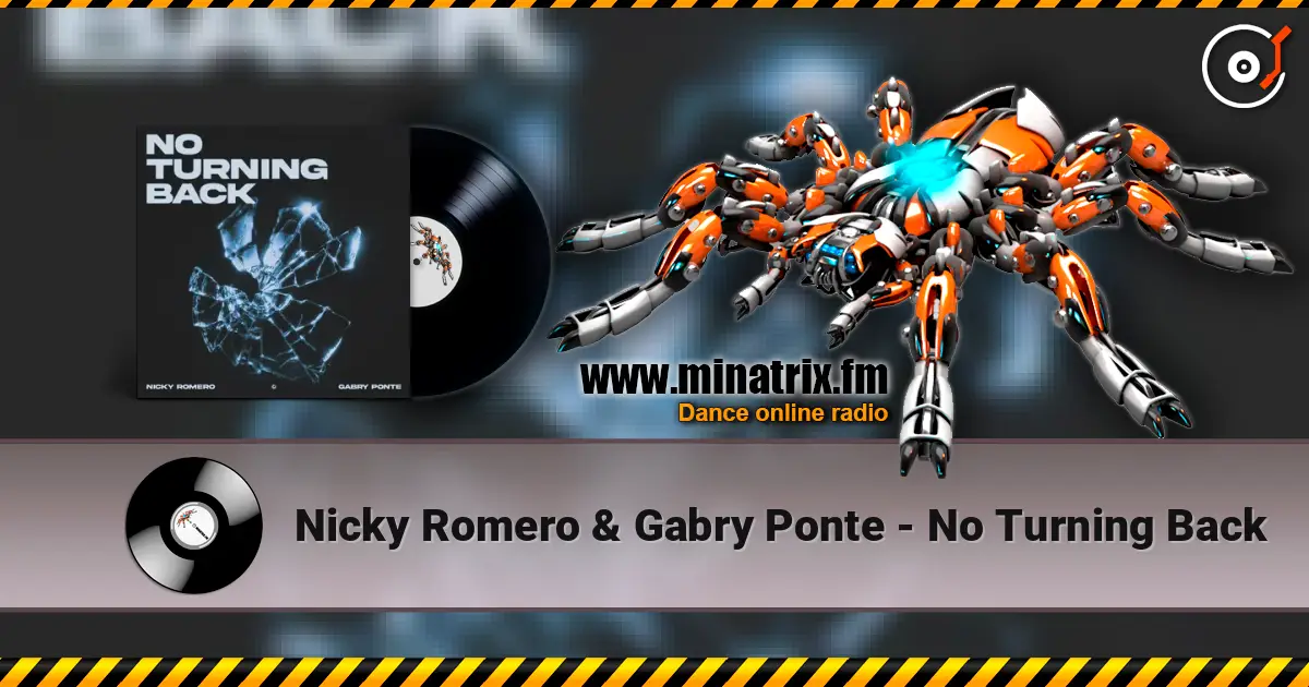Nicky Romero & Gabry Ponte - No Turning Back online in hoher Qualität hören | Minatrix.FM