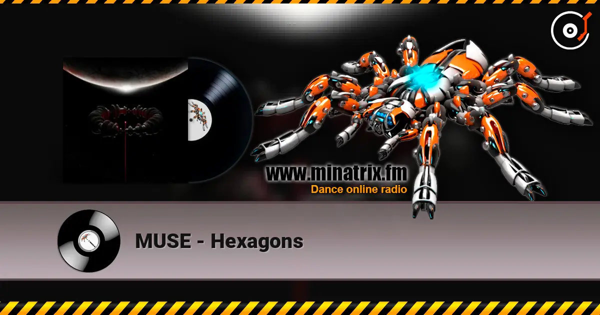 MUSE - Hexagons online in hoher Qualität hören | Minatrix.FM
