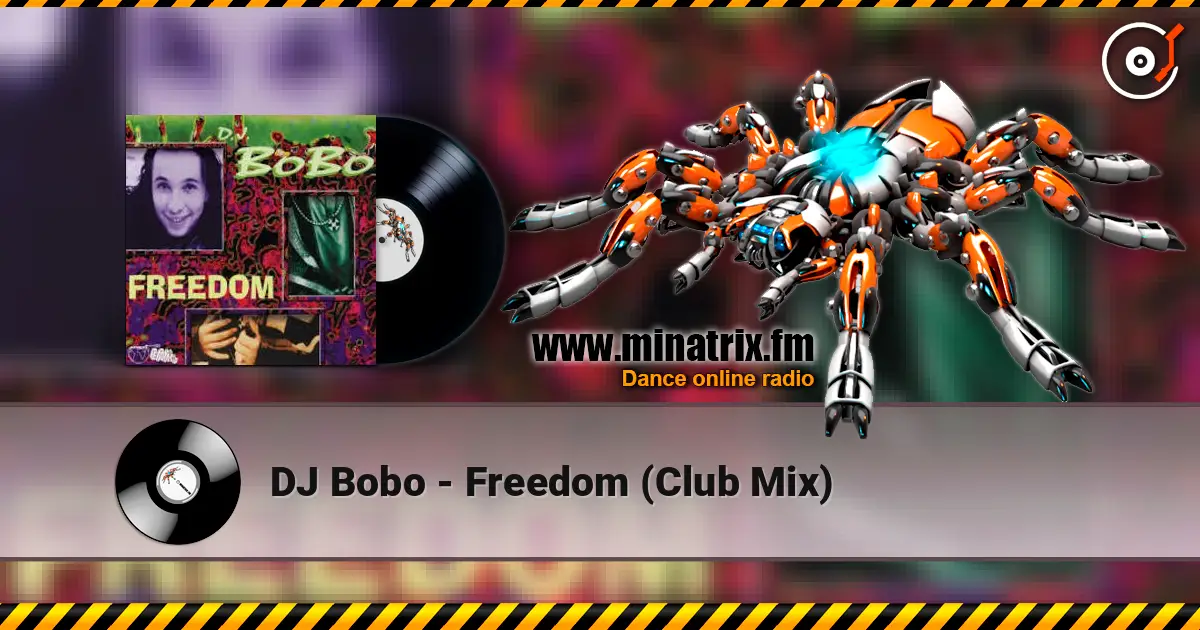 DJ Bobo - Freedom (Club Mix) online in hoher Qualität hören | Minatrix.FM