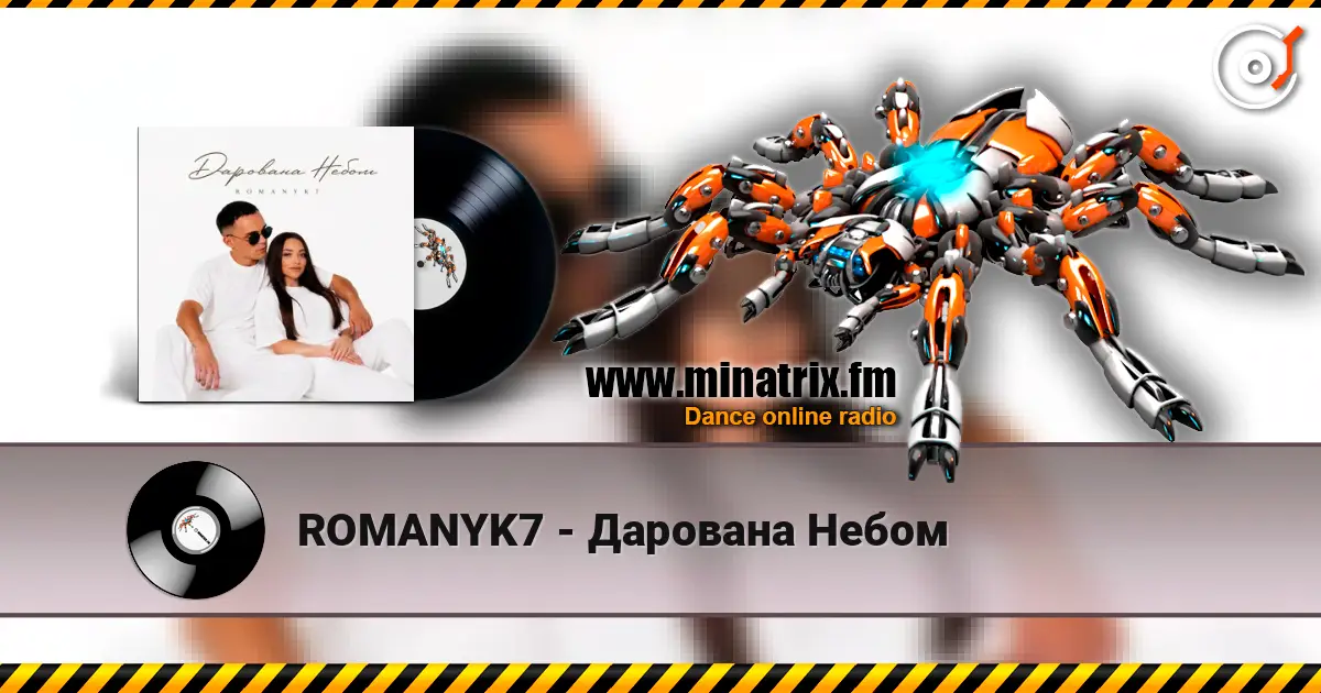 ROMANYK7 - Дарована Небом online in hoher Qualität hören | Minatrix.FM