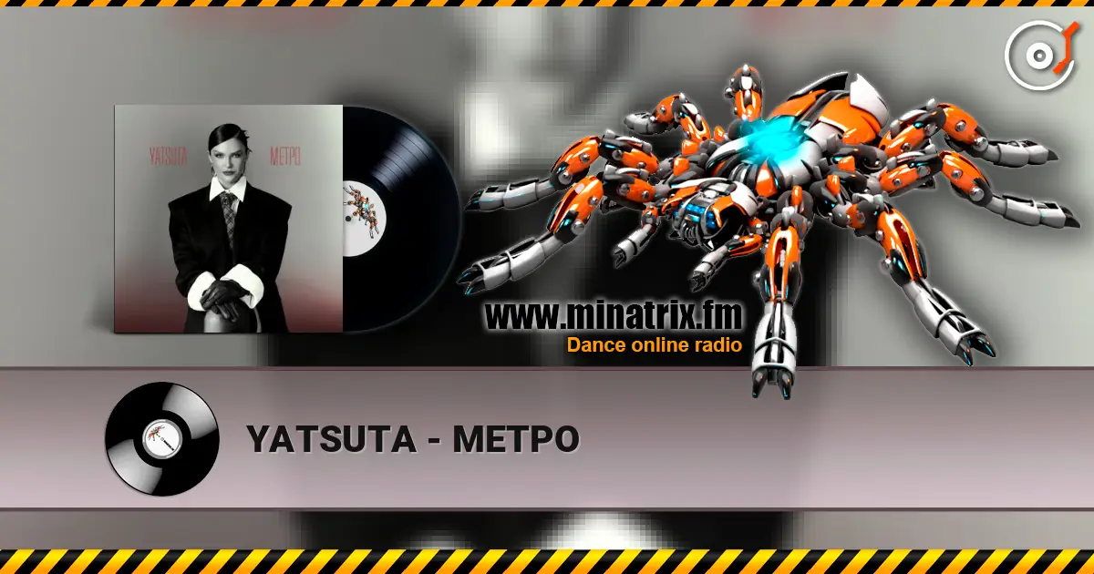 YATSUTA - МЕТРО online in hoher Qualität hören | Minatrix.FM