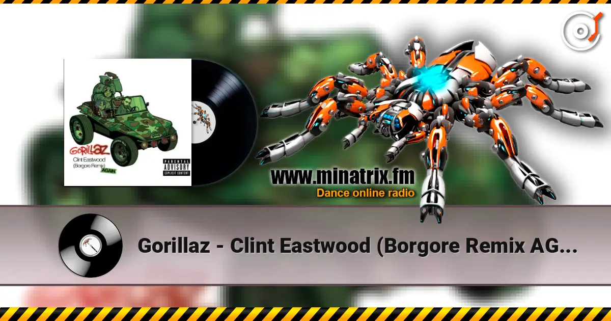 Gorillaz - Clint Eastwood (Borgore Remix AGAIN) online in hoher Qualität hören | Minatrix.FM