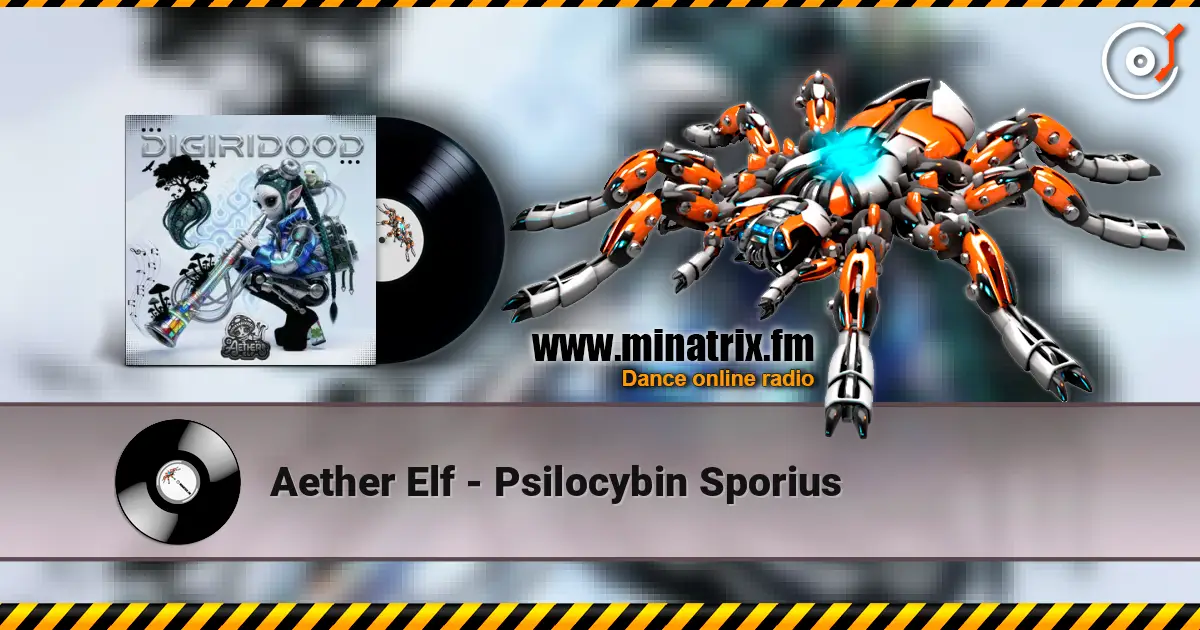 Aether Elf - Psilocybin Sporius online in hoher Qualität hören | Minatrix.FM