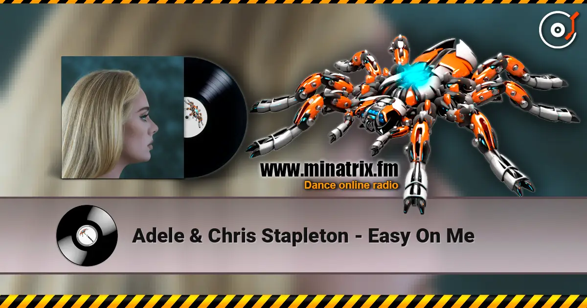 Adele & Chris Stapleton - Easy On Me online in hoher Qualität hören | Minatrix.FM