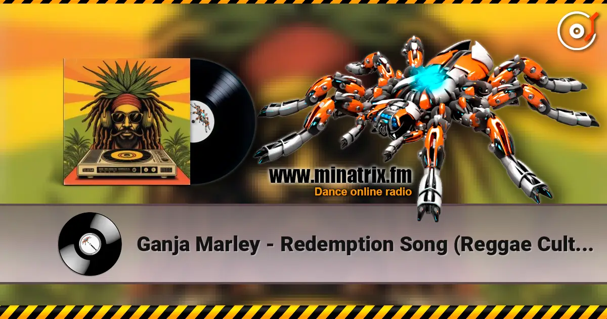 Ganja Marley - Redemption Song (Reggae Culture Mix) online in hoher Qualität hören | Minatrix.FM