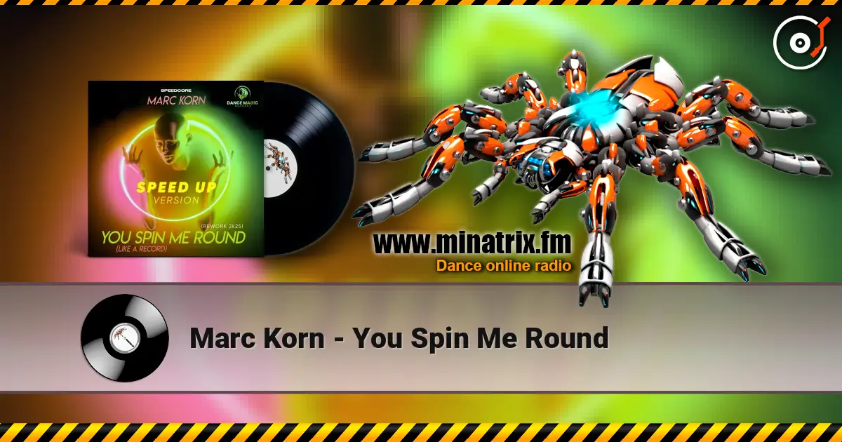 Marc Korn - You Spin Me Round online in hoher Qualität hören | Minatrix.FM