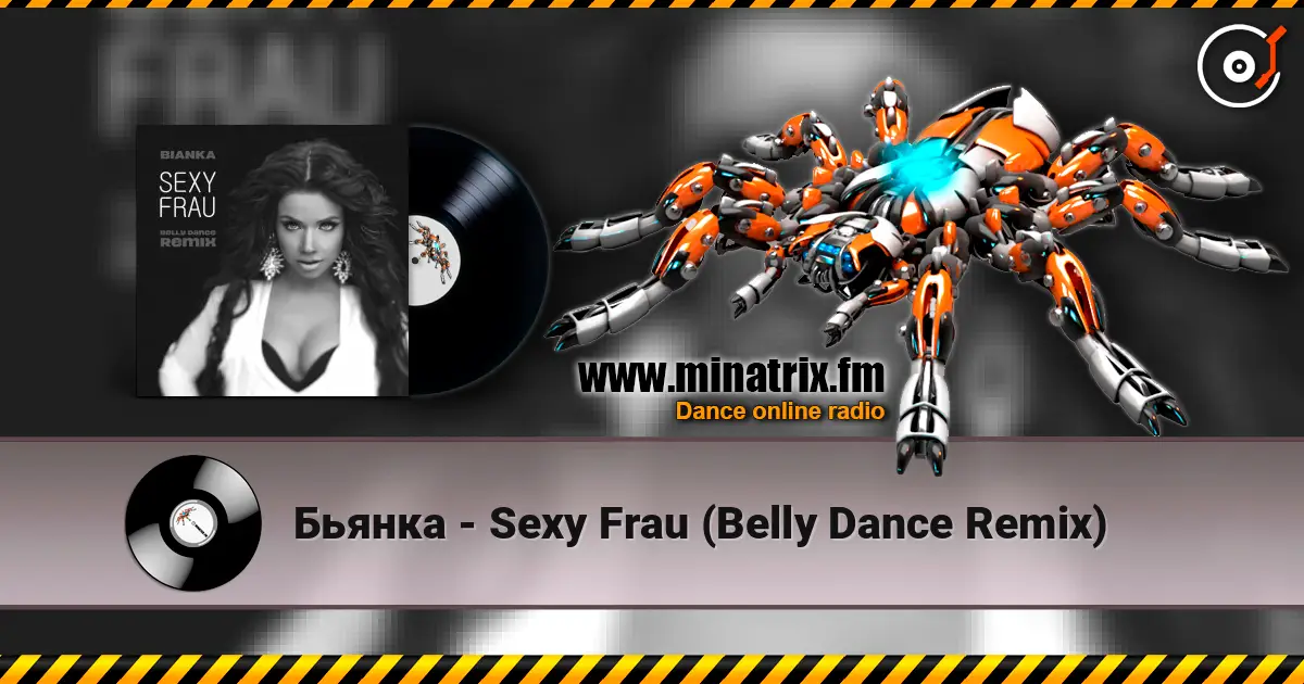 Бьянка - Sexy Frau (Belly Dance Remix) online in hoher Qualität hören | Minatrix.FM