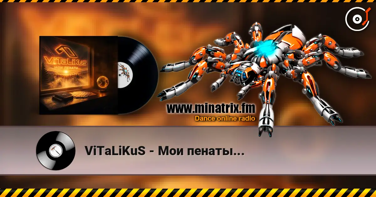 ViTaLiKuS - Мои пенаты... online in hoher Qualität hören | Minatrix.FM