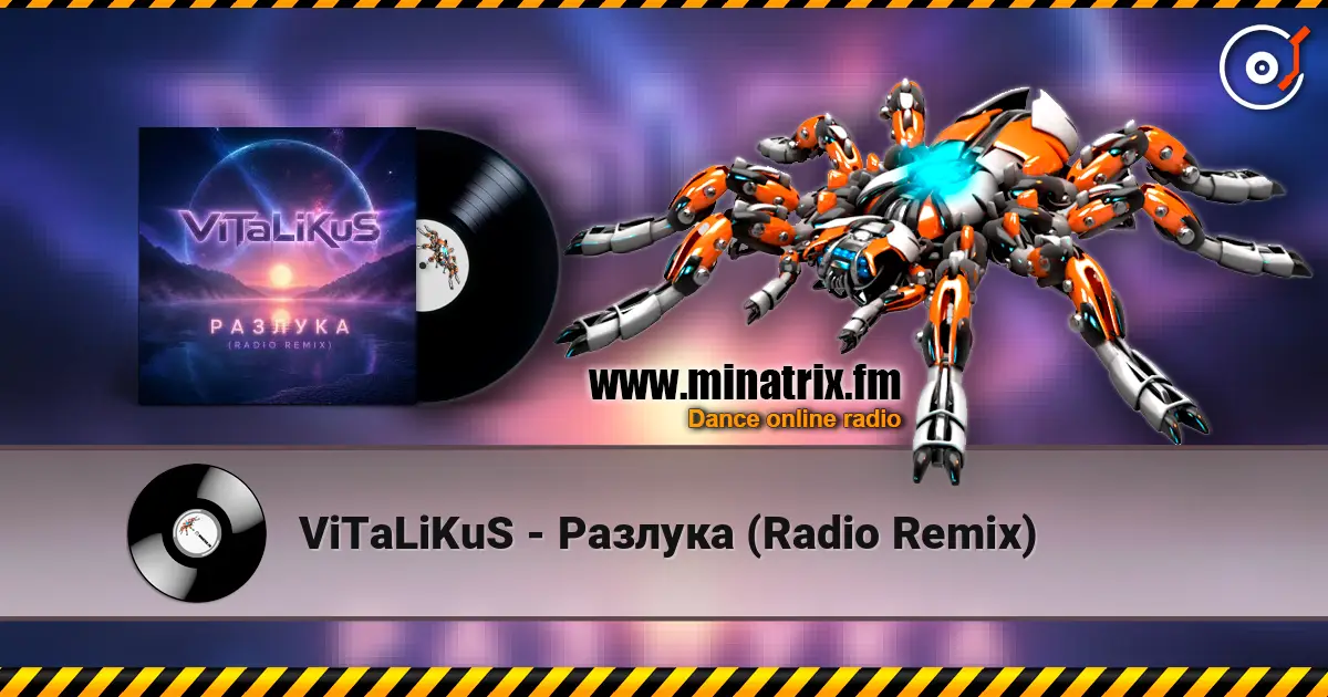 ViTaLiKuS - Разлука (Radio Remix) online in hoher Qualität hören | Minatrix.FM