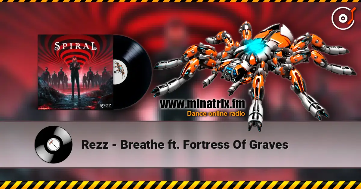 Rezz - Breathe ft. Fortress Of Graves online in hoher Qualität hören | Minatrix.FM