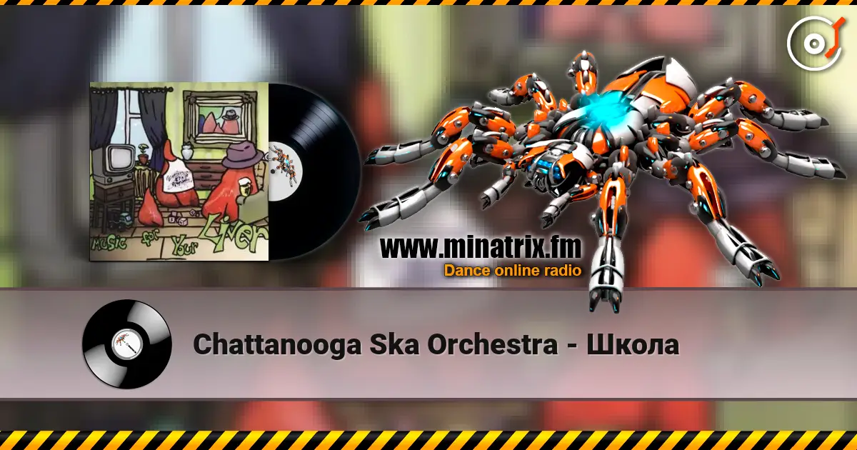 Chattanooga Ska Orchestra - Школа online in hoher Qualität hören | Minatrix.FM