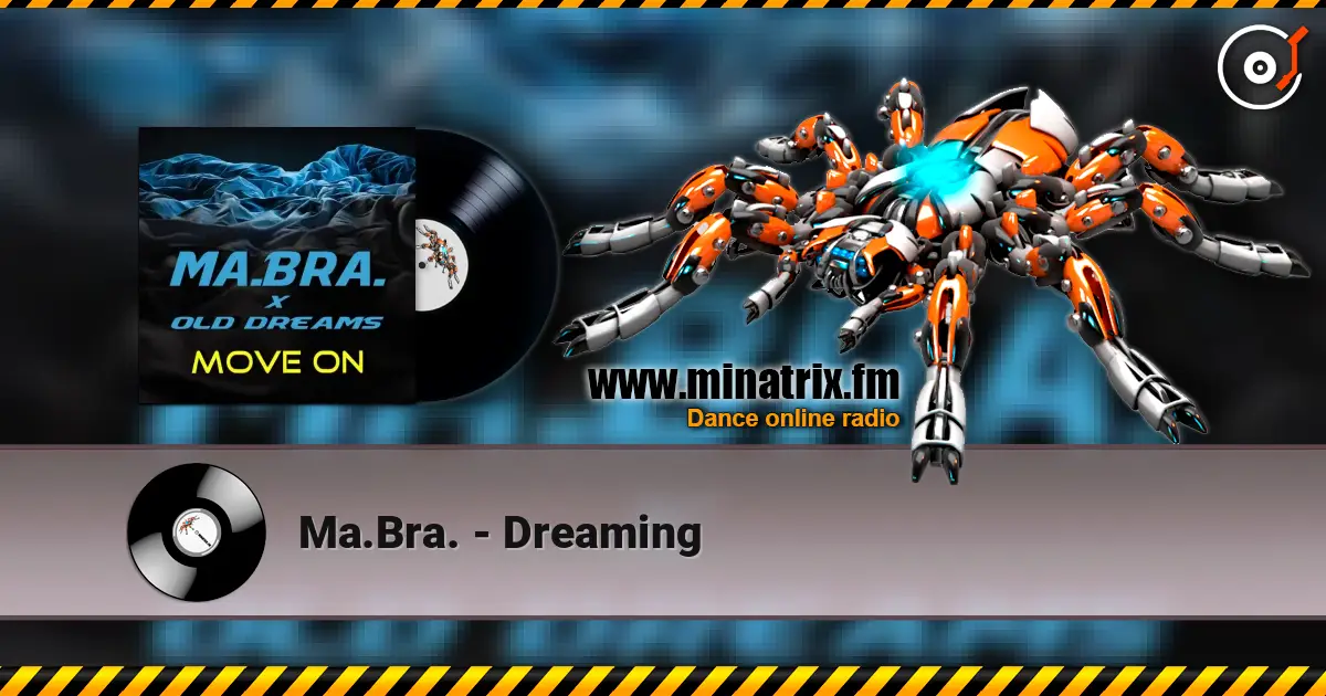 Ma.Bra. - Dreaming online in hoher Qualität hören | Minatrix.FM