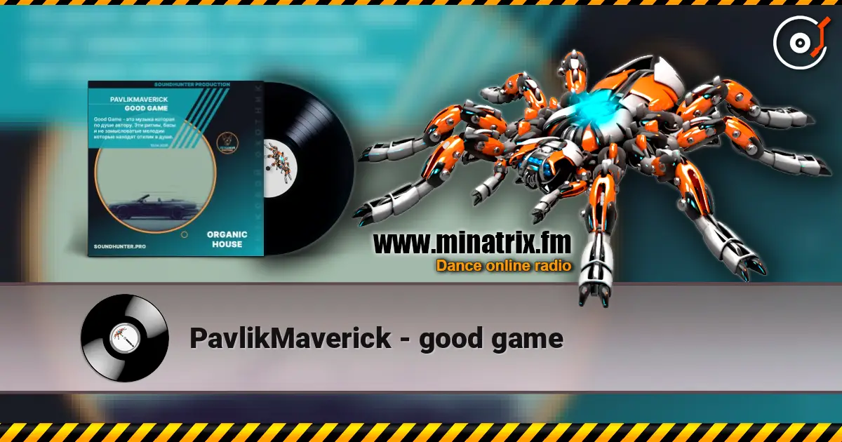 PavlikMaverick - good game online in hoher Qualität hören | Minatrix.FM
