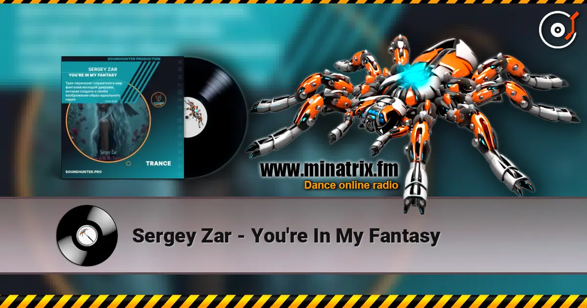 Sergey Zar - You're In My Fantasy online in hoher Qualität hören | Minatrix.FM