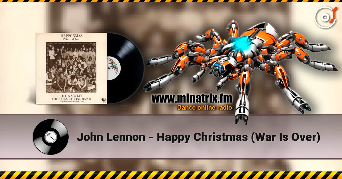 John Lennon - Happy Christmas (War Is Over) online in hoher Qualität hören | Minatrix.FM