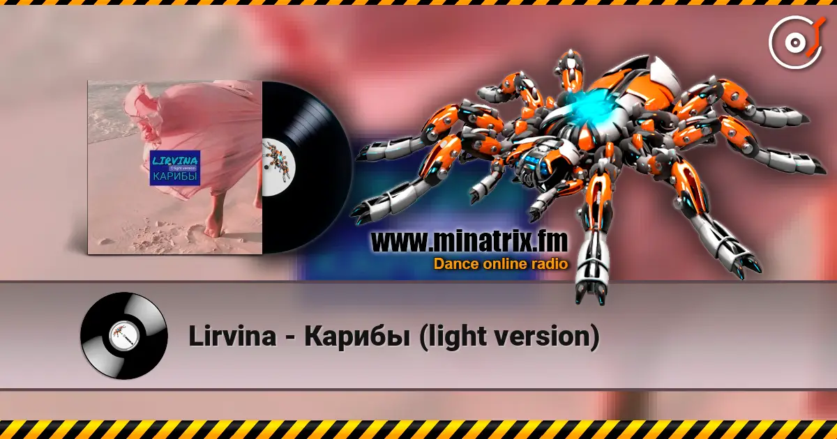 Lirvina - Карибы (light version) online in hoher Qualität hören | Minatrix.FM