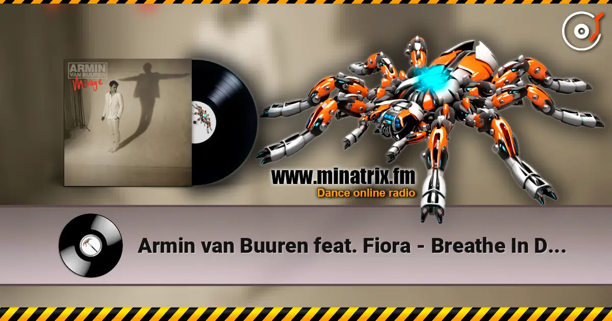 Armin van Buuren feat. Fiora - Breathe In Deep (The Blizzard Radio Edit) online in hoher Qualität hören | Minatrix.FM