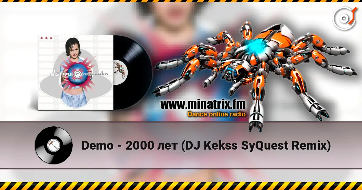 Demo - 2000 лет (DJ Kekss SyQuest Remix) online in hoher Qualität hören | Minatrix.FM