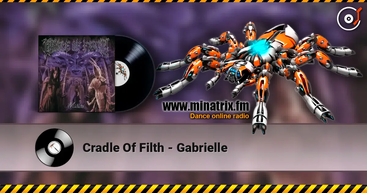Cradle Of Filth - Gabrielle online in hoher Qualität hören | Minatrix.FM