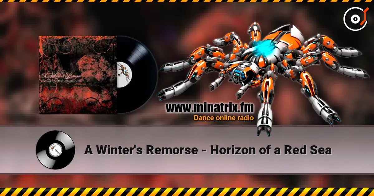 A Winter's Remorse - Horizon of a Red Sea online in hoher Qualität hören | Minatrix.FM