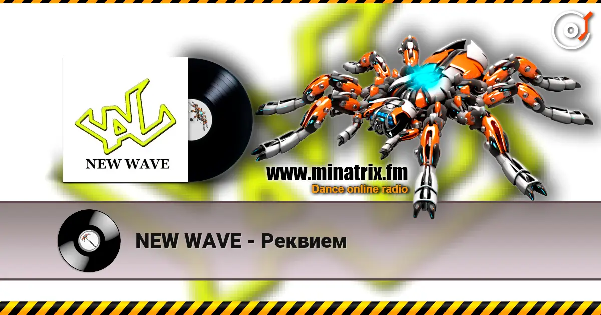 NEW WAVE - Реквием online in hoher Qualität hören | Minatrix.FM