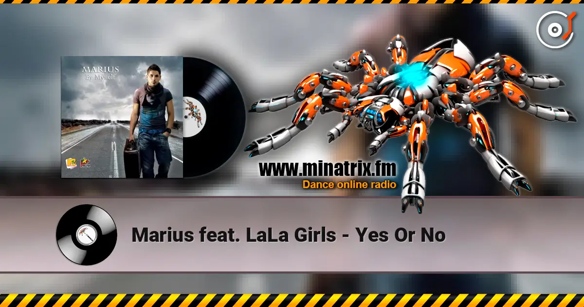 Marius feat. LaLa Girls - Yes Or No online in hoher Qualität hören | Minatrix.FM