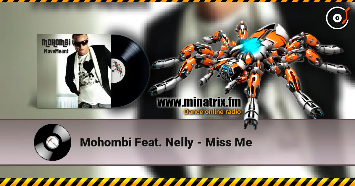 Mohombi Feat. Nelly - Miss Me online in hoher Qualität hören | Minatrix.FM