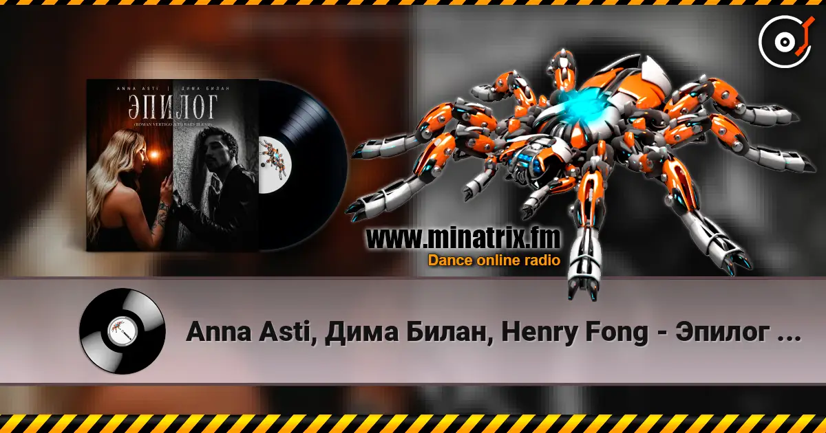 Anna Asti, Дима Билан, Henry Fong - Эпилог (Roman Vertigo & DJ Bars(Kz) Radio) online in hoher Qualität hören | Minatrix.FM
