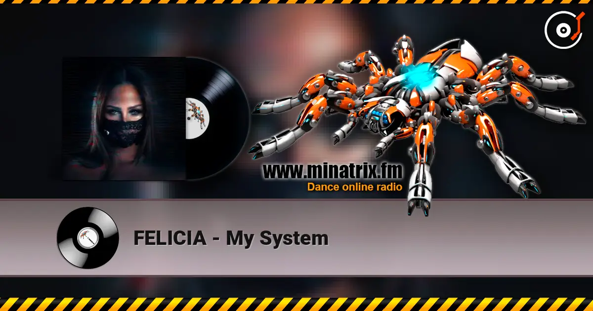 FELICIA - My System online in hoher Qualität hören | Minatrix.FM